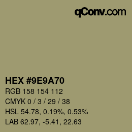 カラーコード: HEX #9E9A70 | qconv.com