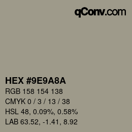 颜色代码: HEX #9E9A8A | qconv.com