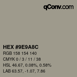 カラーコード: HEX #9E9A8C | qconv.com