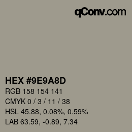 カラーコード: HEX #9E9A8D | qconv.com