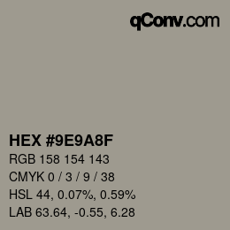 カラーコード: HEX #9E9A8F | qconv.com