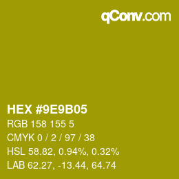 カラーコード: HEX #9E9B05 | qconv.com