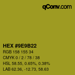 カラーコード: HEX #9E9B22 | qconv.com