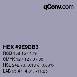 カラーコード: HEX #9E9DB3 | qconv.com