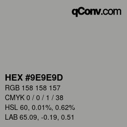 カラーコード: HEX #9E9E9D | qconv.com
