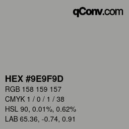 颜色代码: HEX #9E9F9D | qconv.com