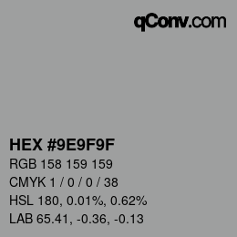 カラーコード: HEX #9E9F9F | qconv.com