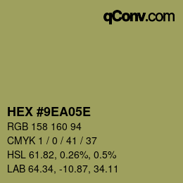Color code: HEX #9EA05E | qconv.com