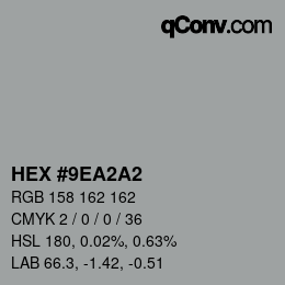 カラーコード: HEX #9EA2A2 | qconv.com