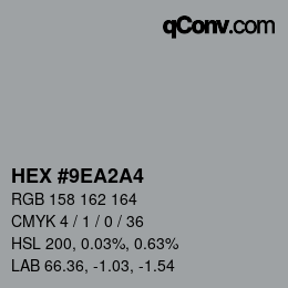 Farbcode: HEX #9EA2A4 | qconv.com
