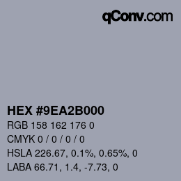 カラーコード: HEX #9EA2B000 | qconv.com