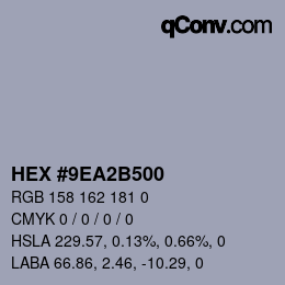 Color code: HEX #9EA2B500 | qconv.com