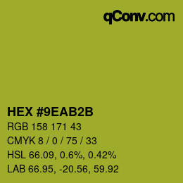 颜色代码: HEX #9EAB2B | qconv.com