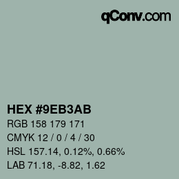 颜色代码: HEX #9EB3AB | qconv.com