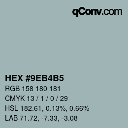 カラーコード: HEX #9EB4B5 | qconv.com