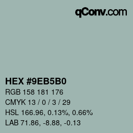 カラーコード: HEX #9EB5B0 | qconv.com
