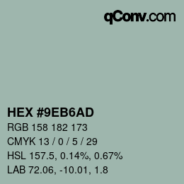 カラーコード: HEX #9EB6AD | qconv.com