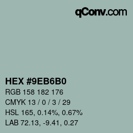 Farbcode: HEX #9EB6B0 | qconv.com