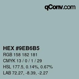 カラーコード: HEX #9EB6B5 | qconv.com