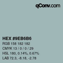 Farbcode: HEX #9EB6B6 | qconv.com