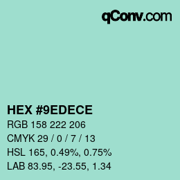 Color code: HEX #9EDECE | qconv.com