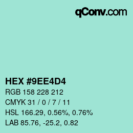カラーコード: HEX #9EE4D4 | qconv.com