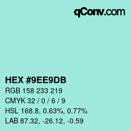 カラーコード: HEX #9EE9DB | qconv.com