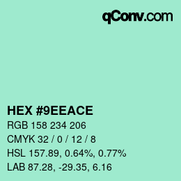 カラーコード: HEX #9EEACE | qconv.com