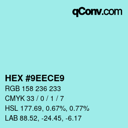 カラーコード: HEX #9EECE9 | qconv.com