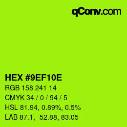 Color code: HEX #9EF10E | qconv.com