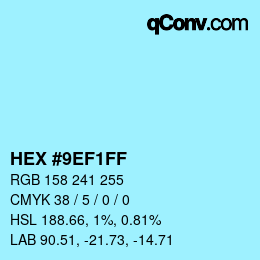颜色代码: HEX #9EF1FF | qconv.com