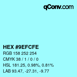 Farbcode: HEX #9EFCFE | qconv.com