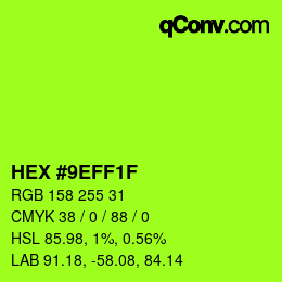 Color code: HEX #9EFF1F | qconv.com