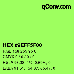 Farbcode: HEX #9EFF5F00 | qconv.com