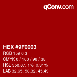 Color code: HEX #9F0003 | qconv.com