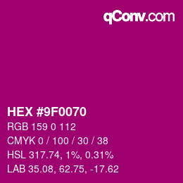 颜色代码: HEX #9F0070 | qconv.com
