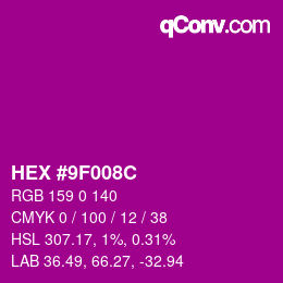 カラーコード: HEX #9F008C | qconv.com