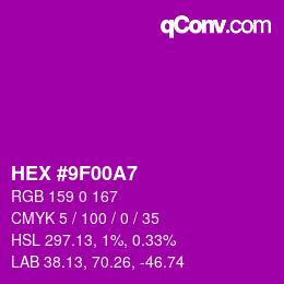 カラーコード: HEX #9F00A7 | qconv.com
