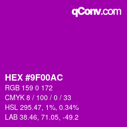 カラーコード: HEX #9F00AC | qconv.com