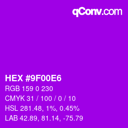 颜色代码: HEX #9F00E6 | qconv.com