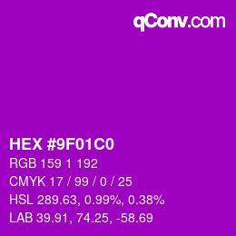 カラーコード: HEX #9F01C0 | qconv.com