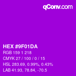 カラーコード: HEX #9F01DA | qconv.com