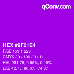 Color code: HEX #9F01E4 | qconv.com