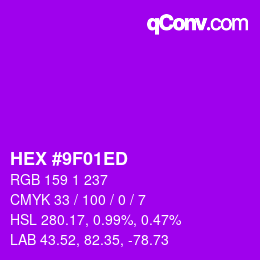 カラーコード: HEX #9F01ED | qconv.com