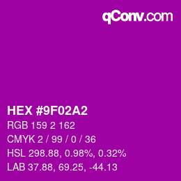 颜色代码: HEX #9F02A2 | qconv.com