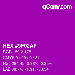 カラーコード: HEX #9F02AF | qconv.com