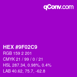 Color code: HEX #9F02C9 | qconv.com