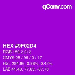 カラーコード: HEX #9F02D4 | qconv.com