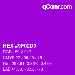 Color code: HEX #9F02D9 | qconv.com