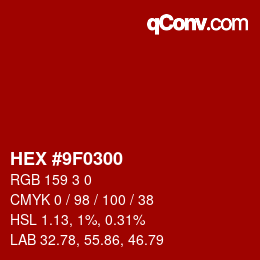 Color code: HEX #9F0300 | qconv.com